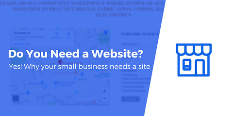 Do I Need a Website for My Business?